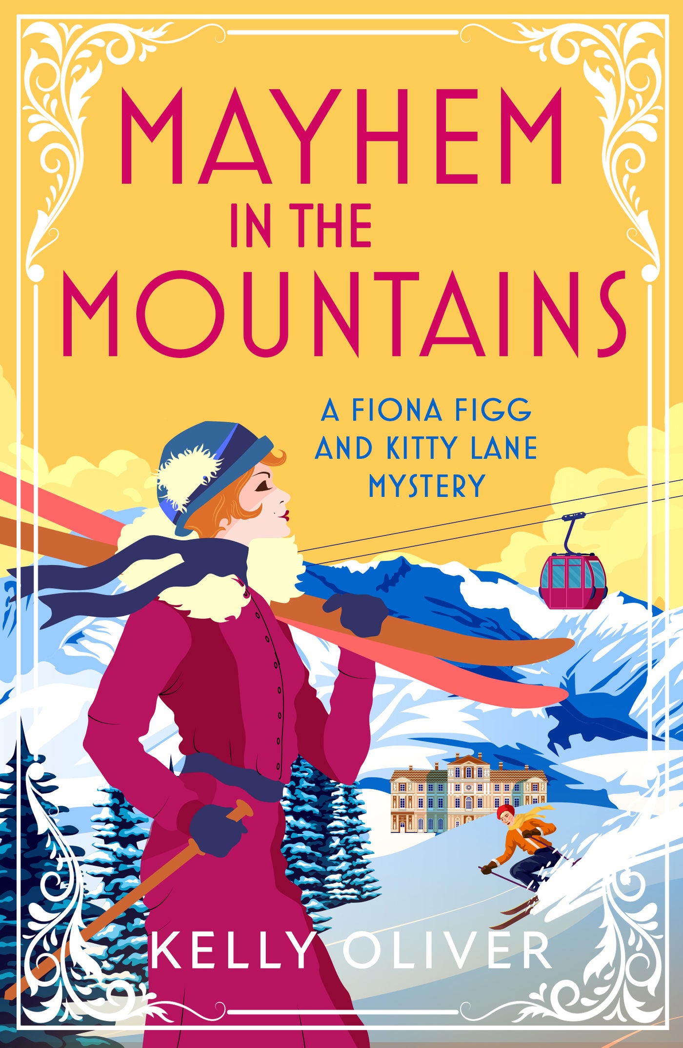 Mayhem in the Mountains, A Fiona Figg & Kitty Lane Mystery