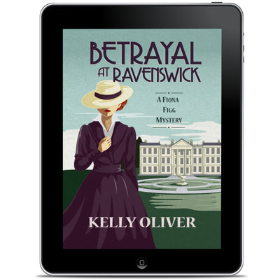 Betrayal at Ravenswick - E-book (Fiona Figg Mysteries book 1) - Kelly Oliver Books